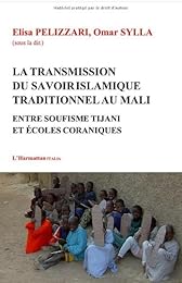La  transmission du savoir islamique traditionnel au Mali