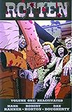 Rotten Volume 1: Reactivated by