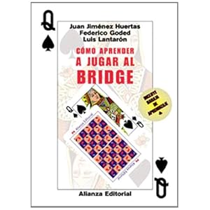 Como Aprender a Jugar Al Bridge/ Learn How to Play Bridge (Spanish Edition)
