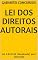 Livro Lei dos Direitos Autorais : Lei 9.610/98 (Atualizada) para concursos