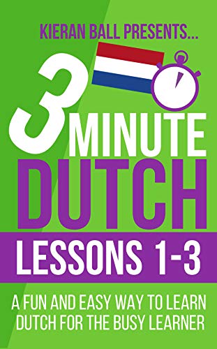 3 Minute Dutch Lessons 1 3 A Fun And Easy Way To Learn - 