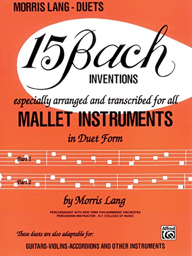 15 Bach Inventions: For All Mallet Instruments