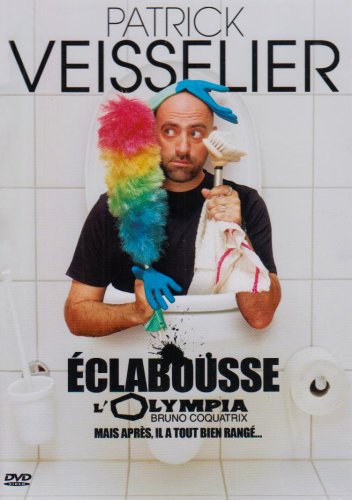Veisselier, Patrick - Eclabousse L'olympia (Mais Après Il A Tout Bien Rangé...)