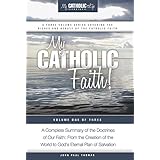 My Catholic Faith! (My Catholic Life! Series Book 1)