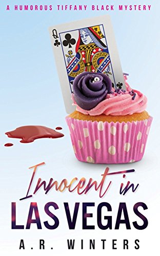 Innocent in Las Vegas: A Humorous Tiffany Black Mystery (Tiffany Black Mysteries Book 1)