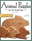 Animal Puzzles for the Scroll Saw, Second Edition: Newly Revised & Expanded, Now 50 Projects in Wood (Fox Chapel Publishing) Designs including Kittens, Koalas, Bulldogs, Bears, Penguins, Pigs, & More by Judy & Dave Peterson