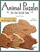 Animal Puzzles for the Scroll Saw, Second Edition: Newly Revised & Expanded, Now 50 Projects in Wood (Fox Chapel Publishing) Designs including Kittens, Koalas, Bulldogs, Bears, Penguins, Pigs, & More by Judy & Dave Peterson