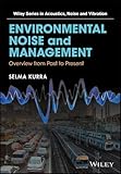 Environmental Noise and Management - Overview fromPast to Present