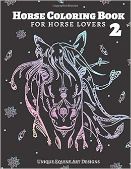 Horse Coloring Book For Horse Lovers 2 Unique Equine Art Designs Marshall Ariana 9798631617711 Amazon Com Books