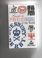 GUIDE TO PORCELAIN MARKS OF THE WORLD 1840560800 Book Cover