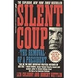 Silent Coup: The Removal of a President