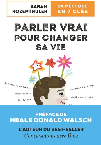 Parler vrai pour changer sa vie