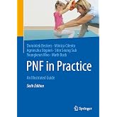 PNF in Practice: An Illustrated Guide