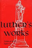 Luther's Works, Vol. 2: Genesis Chapters 6-14