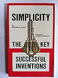 Simplicity : The Key to Successful Inventions