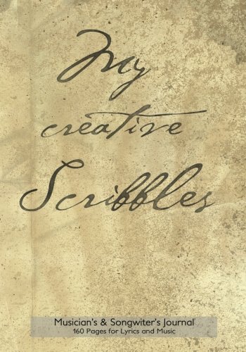 Musician's and Songwriter's Journal 160 pages for Lyrics & Music: 7”x10” manuscript notebook for Musician's and Songwriter's Journal 160 pages for Lyrics & Music: 7”x10” manuscript notebook for