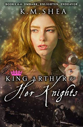 BOOK King Arthurs and Her Knights: Books 4-6: Embark, Enlighten, Endeavor D.O.C