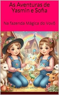 Livro As Aventuras de Yasmin e Sofia: Na fazenda Mágica do Vovô