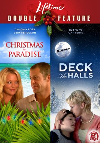 Christmas in Paradise / Deck the Halls (Lifetime Double Feature) Christmas in Paradise / Deck the Halls (Lifetime Double Feature)