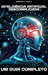Livro Inteligência Artificial Descomplicada: Um Guia Completo