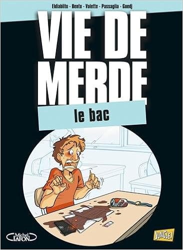 Vdm T19 Le Bac Vie De Merde T19 Eldiablito Bento Valette Passaglia Guedj 9782822210997 Amazon Com Books