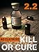 Kill or Cure (Orbital Decay Book 2)