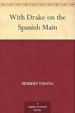With Drake on the Spanish Main by 