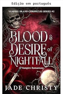 Livro Sangue & desejo de Nightfall (Crônicas da ilha dos vampiros Livro 2)