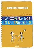 La confiance et la trahison by