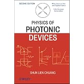 Physics of Photonic Devices (Wiley Series in Pure and Applied Optics)