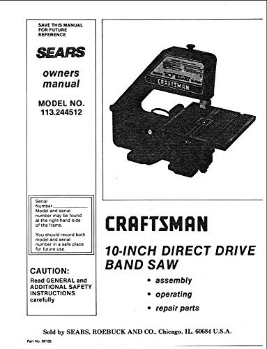 Craftsman 113.244512 10" direct drive band saw Instructions
