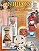 Nippon Dolls & Playthings: Identification and Values by Joan Van Patten, Linda Lau