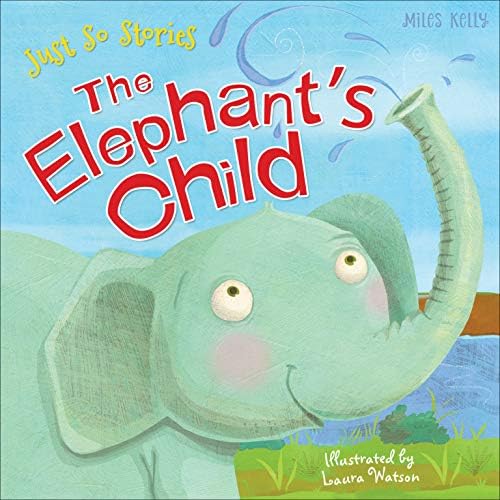 Just So Stories the Elephant's Child Paperback – 1 July 2016