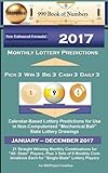 2017 Monthly Lottery Predictions for Pick 3 Win 3 Big 3 Cash 3 Daily 3: Calendar-Based Lottery Predictions for Use in Non-Computerized 