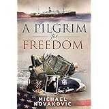 A Pilgrim for Freedom
