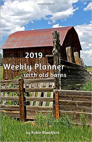 2019 Weekly Planner With Old Barns Robin Blandford 9781730889110