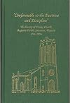 'Conformable to the Doctrine and Discipline' The History of Trinity Church Augusta Parish , Staunton, Virginia 1746-1996