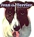 Ivan the Terrier - Book by Peter Catalanotto