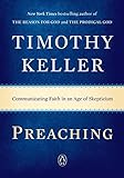 Preaching: Communicating Faith in an Age of Skepticism