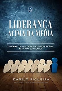Livro Liderança acima da média: Uma vida de influência extraordiária está ao seu alcance