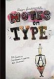 Design Fundamentals: Notes on Type by Rose Gonnella, Christopher Navetta