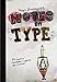 Design Fundamentals: Notes on Type by Rose Gonnella, Christopher Navetta