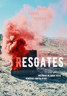 Livro Resgates: Histórias de quem testa remédios contra o HIV