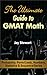 The Ultimate Guide to GMAT Math - Probability, Perm/Comb, Numbers, Statistics & Sequence/Series
