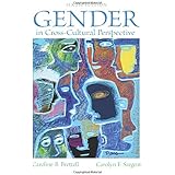 Gender in Cross-Cultural Perspective (6th Edition)