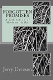 Broken Promises: A Collection of Modern Haiku by 