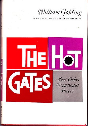 The Hot Gates and Other Occasional Pieces, by William Golding