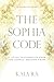The Sophia Code: A Living Transmission from The Sophia Dragon Tribe by 