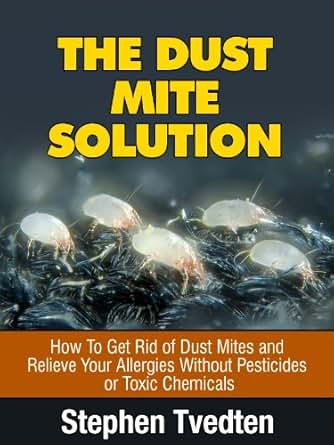 to dust books how How Solution: Dust Mites Rid To Get of Mite and The Dust