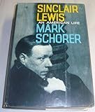 SINCLAIR LEWIS: AN AMERICAN LIFE